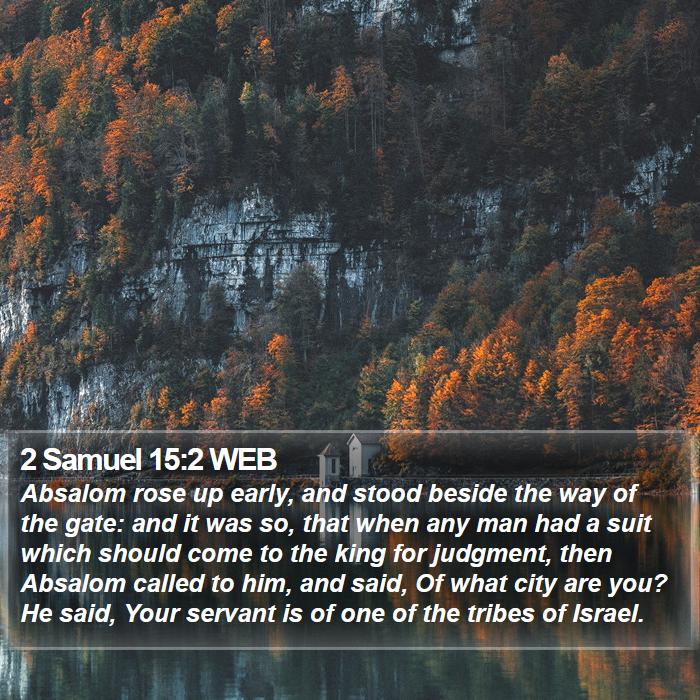 2 Samuel 15:2 WEB Bible Study