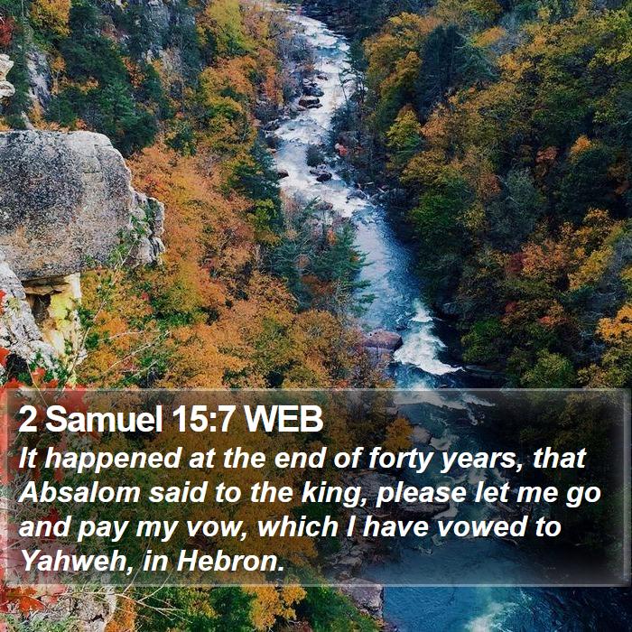 2 Samuel 15:7 WEB Bible Study