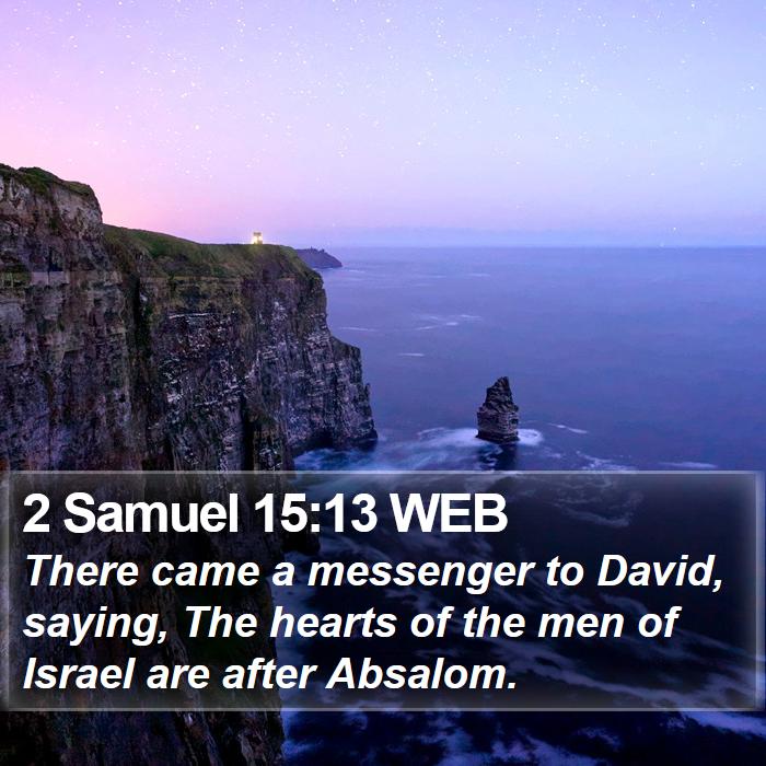 2 Samuel 15:13 WEB Bible Study