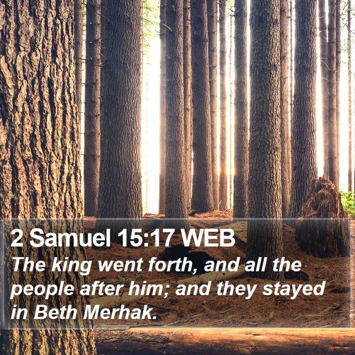 2 Samuel 15:17 WEB Bible Study