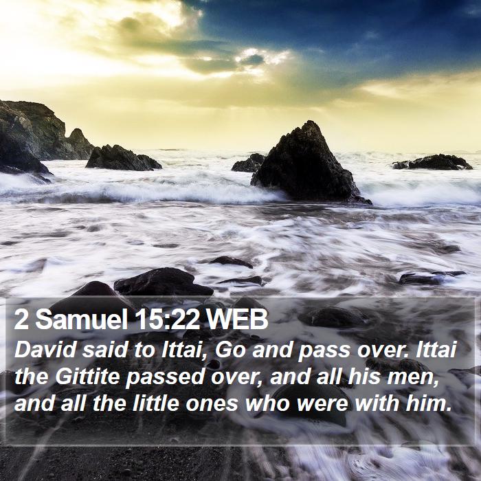 2 Samuel 15:22 WEB Bible Study