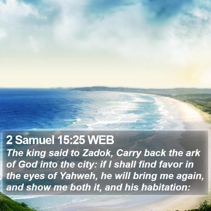 2 Samuel 15:25 WEB Bible Study