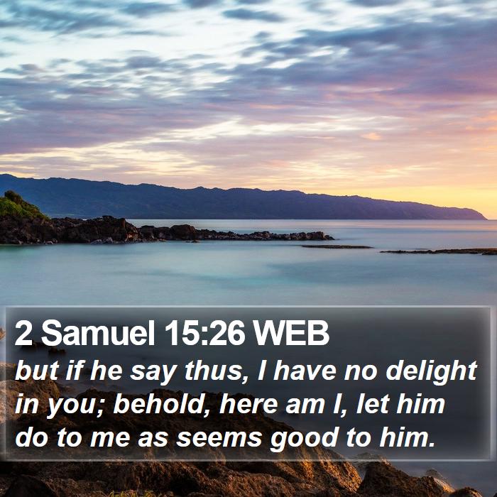 2 Samuel 15:26 WEB Bible Study