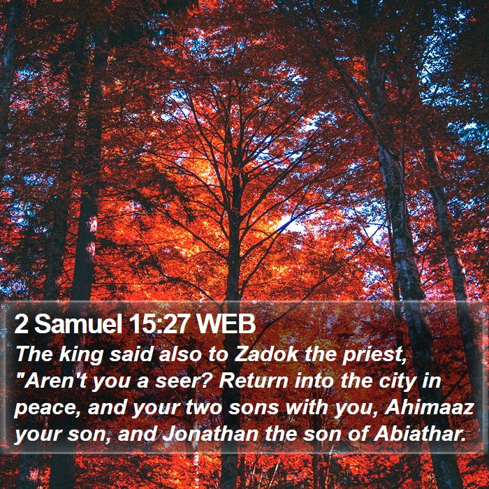 2 Samuel 15:27 WEB Bible Study