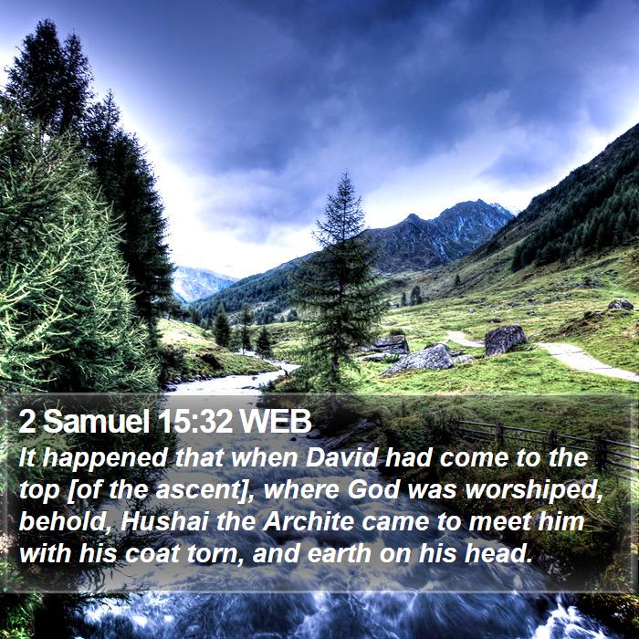 2 Samuel 15:32 WEB Bible Study