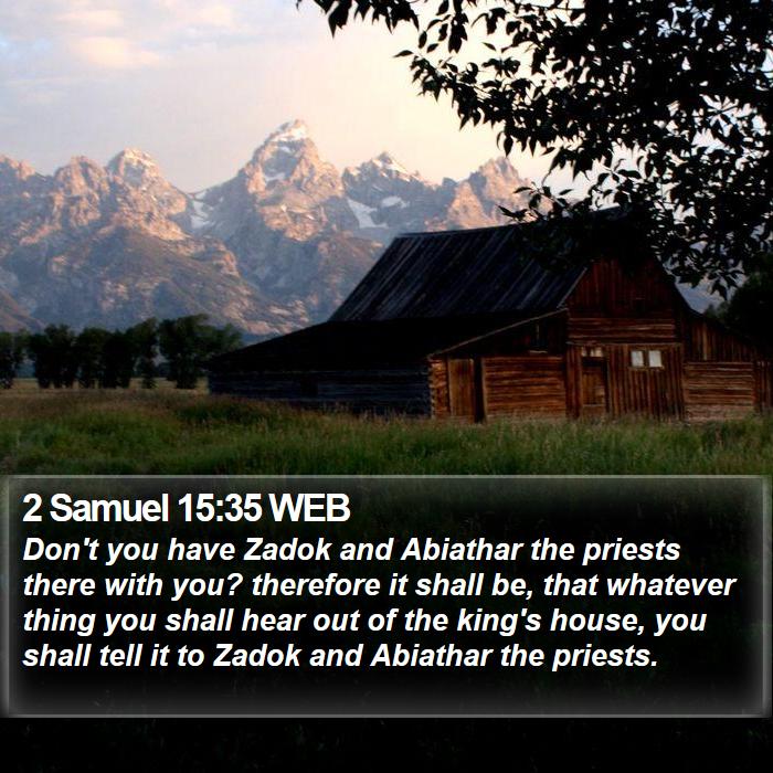 2 Samuel 15:35 WEB Bible Study