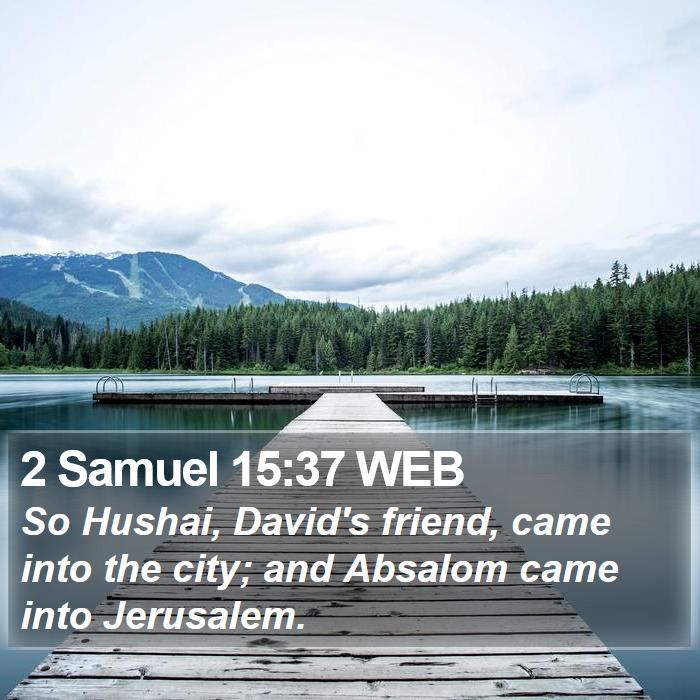 2 Samuel 15:37 WEB Bible Study