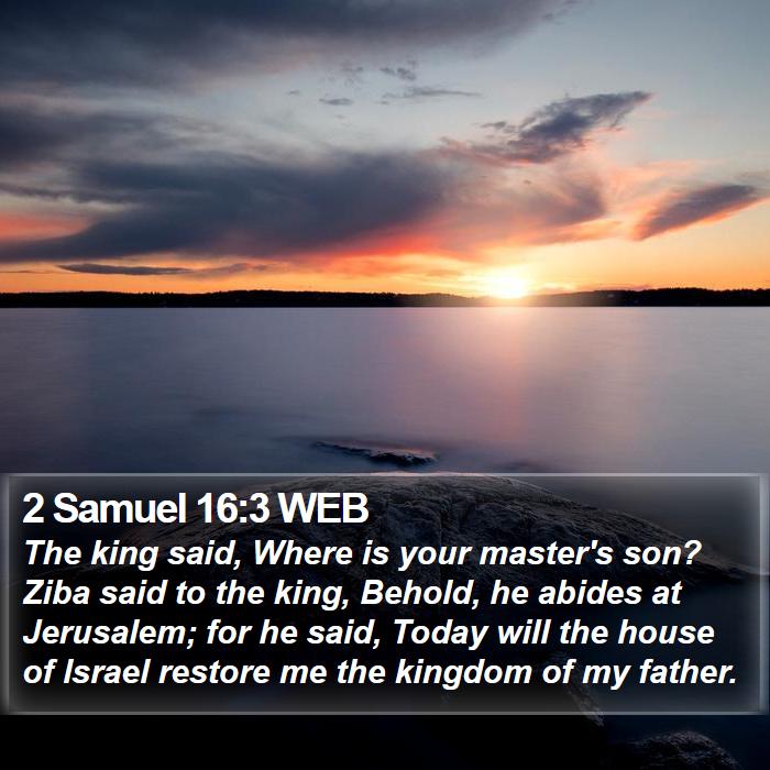 2 Samuel 16:3 WEB Bible Study