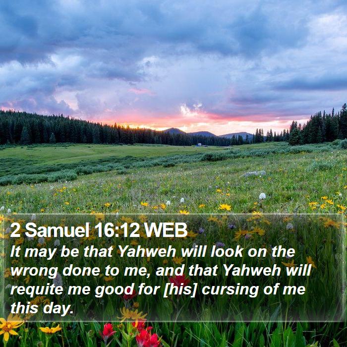 2 Samuel 16:12 WEB Bible Study