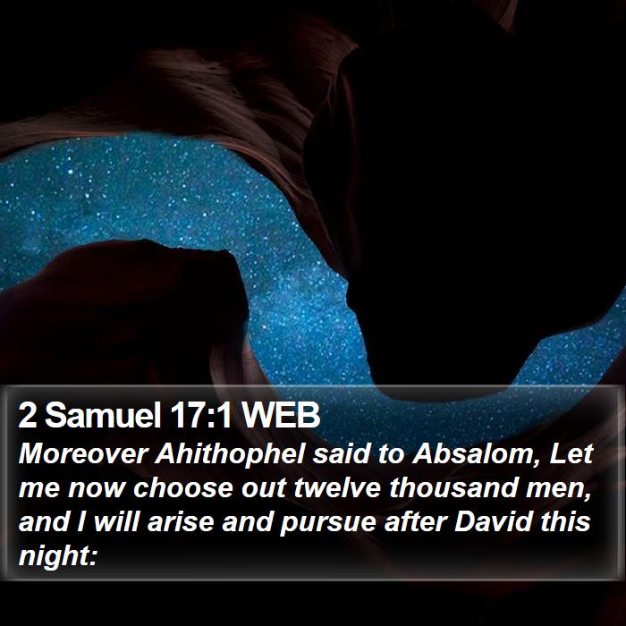 2 Samuel 17:1 WEB Bible Study