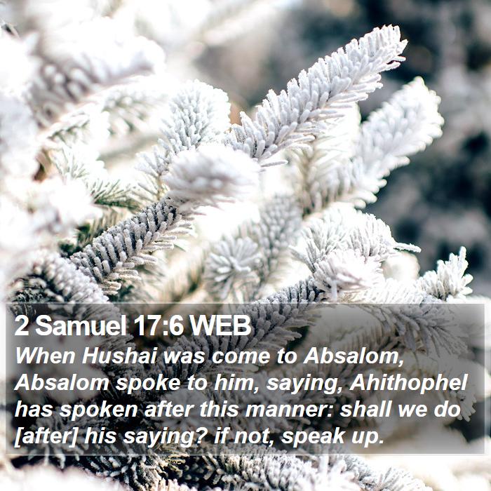 2 Samuel 17:6 WEB Bible Study