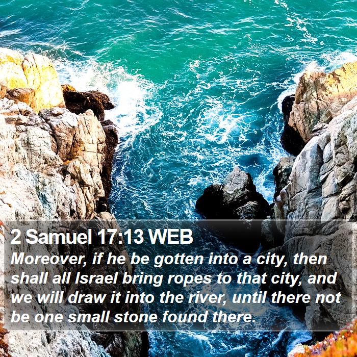 2 Samuel 17:13 WEB Bible Study