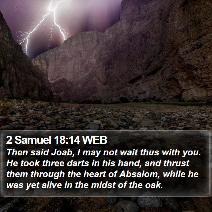 2 Samuel 18:14 WEB Bible Study