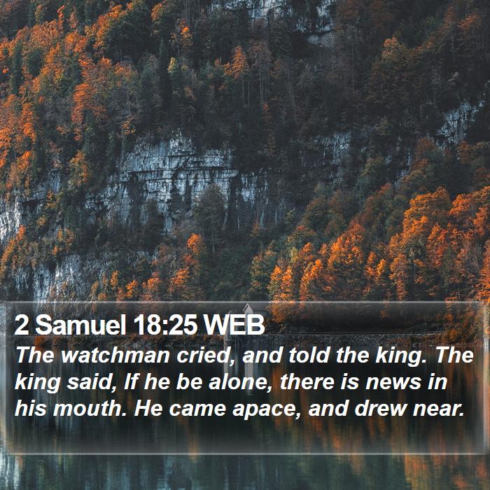 2 Samuel 18:25 WEB Bible Study