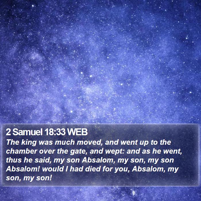 2 Samuel 18:33 WEB Bible Study