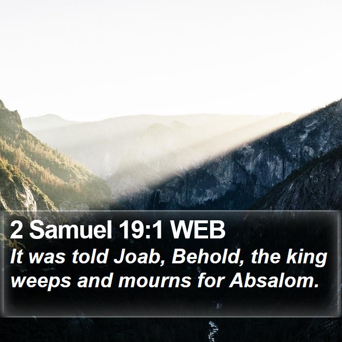 2 Samuel 19:1 WEB Bible Study