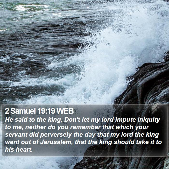 2 Samuel 19:19 WEB Bible Study