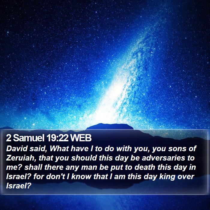 2 Samuel 19:22 WEB Bible Study