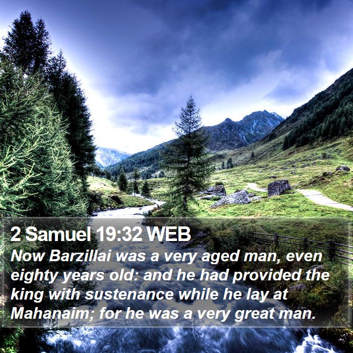 2 Samuel 19:32 WEB Bible Study