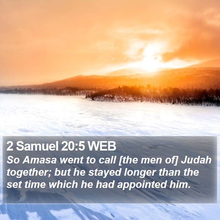 2 Samuel 20:5 WEB Bible Study