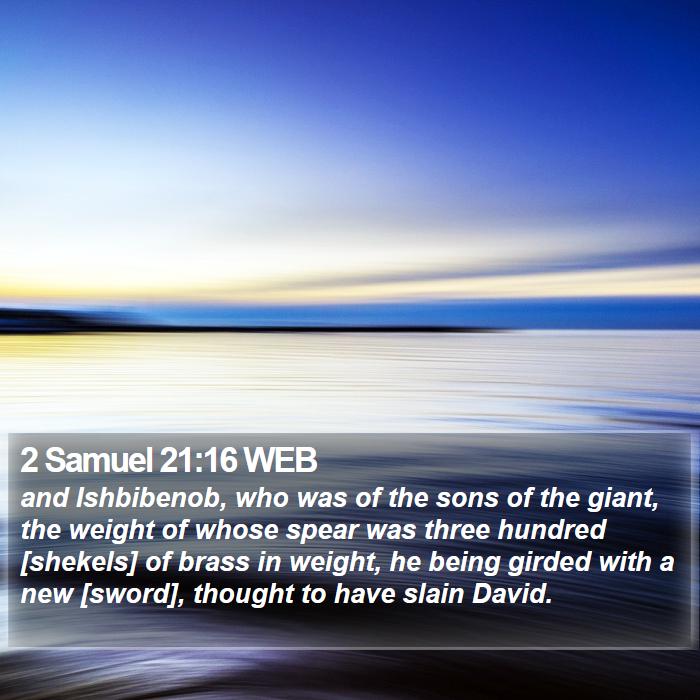 2 Samuel 21:16 WEB Bible Study