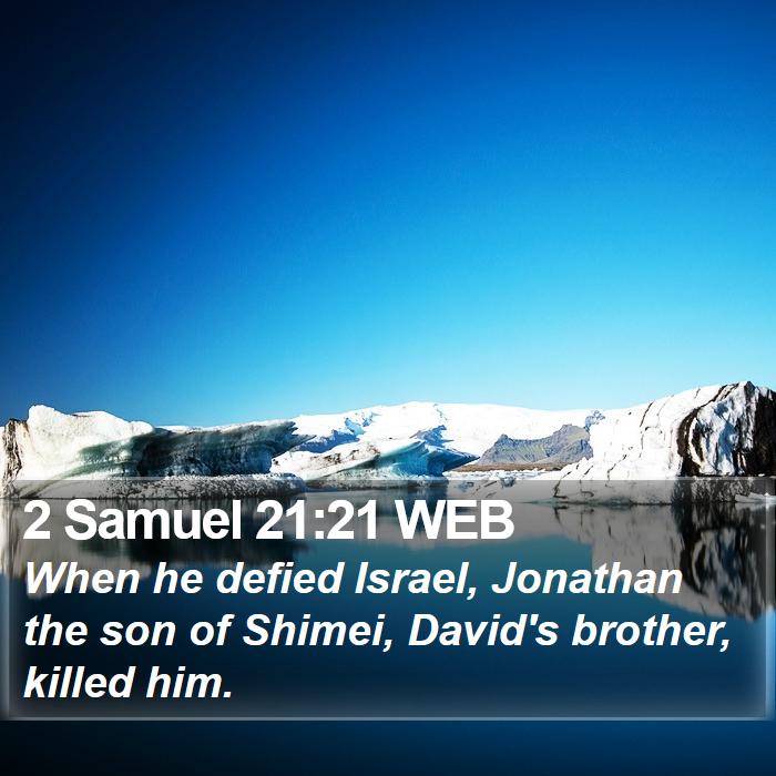 2 Samuel 21:21 WEB Bible Study