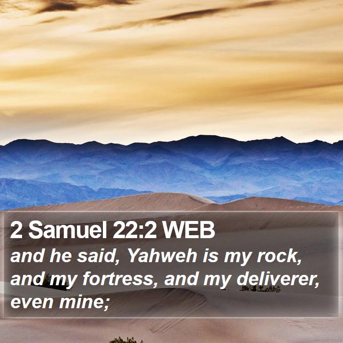 2 Samuel 22:2 WEB Bible Study