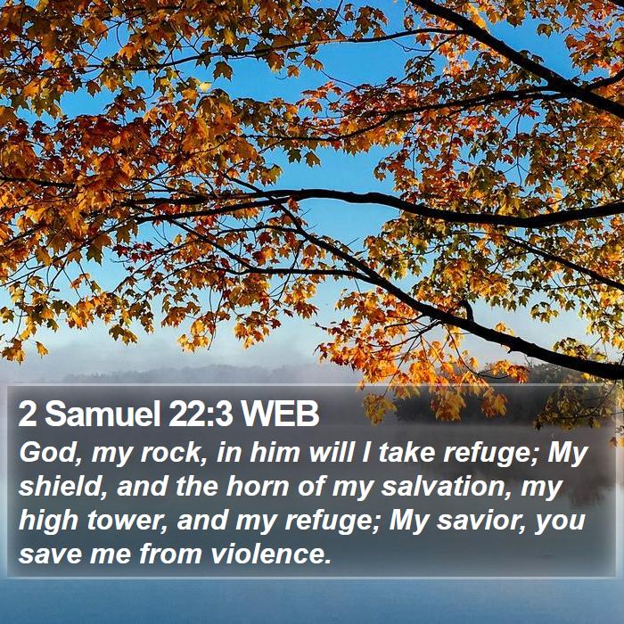 2 Samuel 22:3 WEB Bible Study