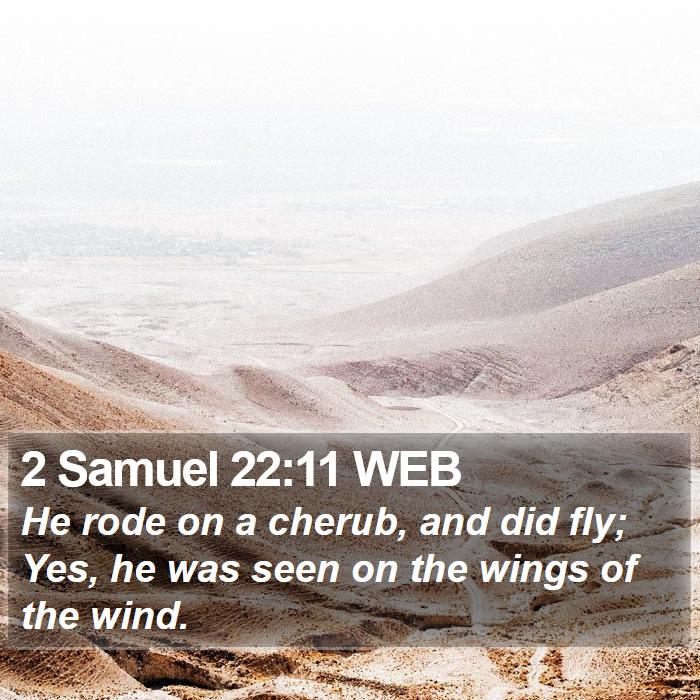 2 Samuel 22:11 WEB Bible Study