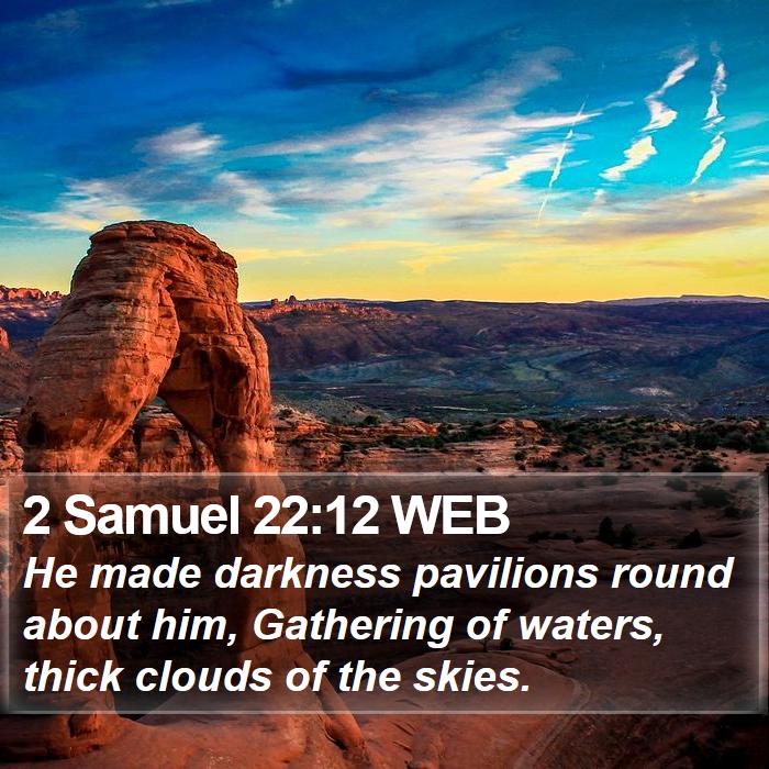 2 Samuel 22:12 WEB Bible Study