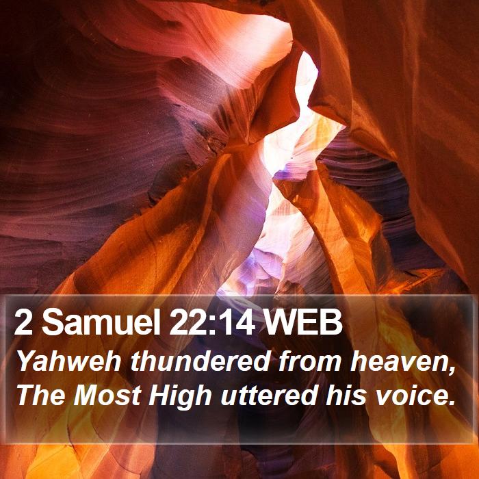 2 Samuel 22:14 WEB Bible Study