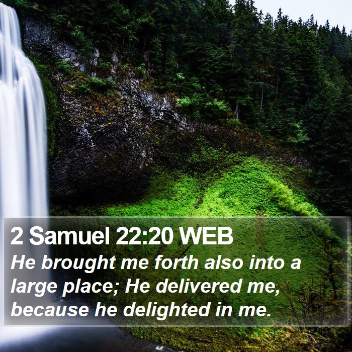 2 Samuel 22:20 WEB Bible Study