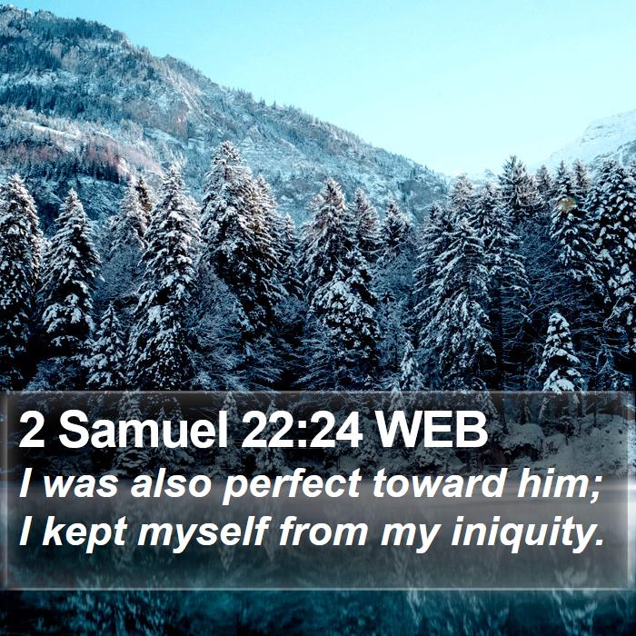 2 Samuel 22:24 WEB Bible Study