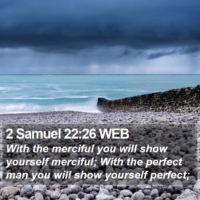 2 Samuel 22:26 WEB Bible Study