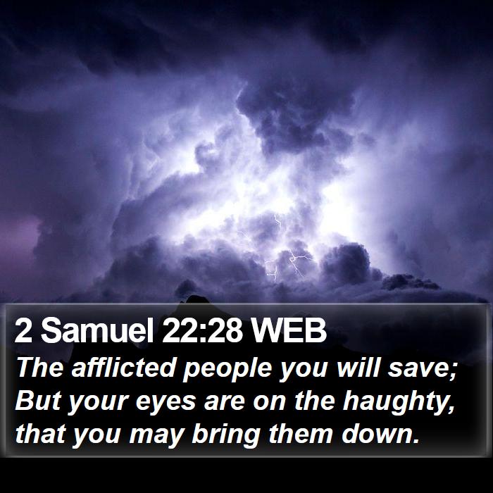 2 Samuel 22:28 WEB Bible Study