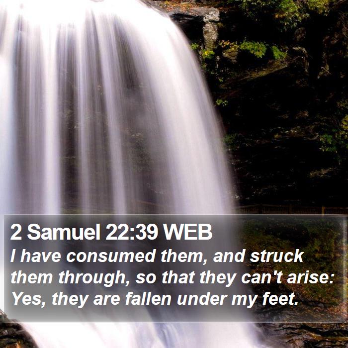 2 Samuel 22:39 WEB Bible Study