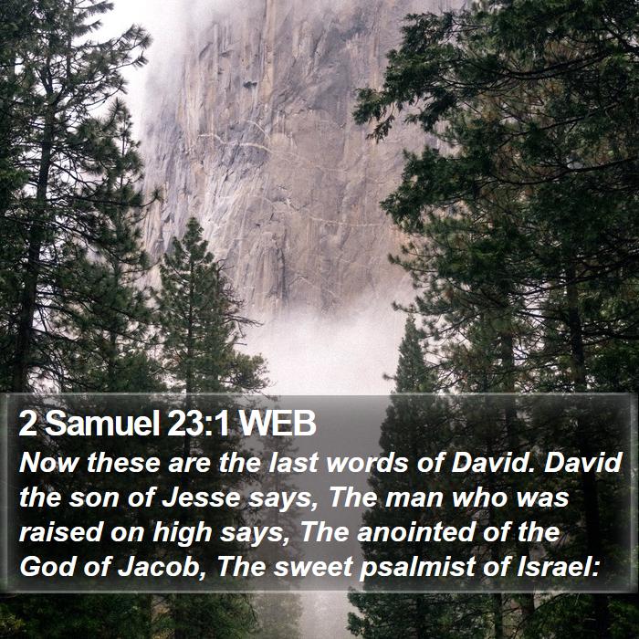 2 Samuel 23:1 WEB Bible Study