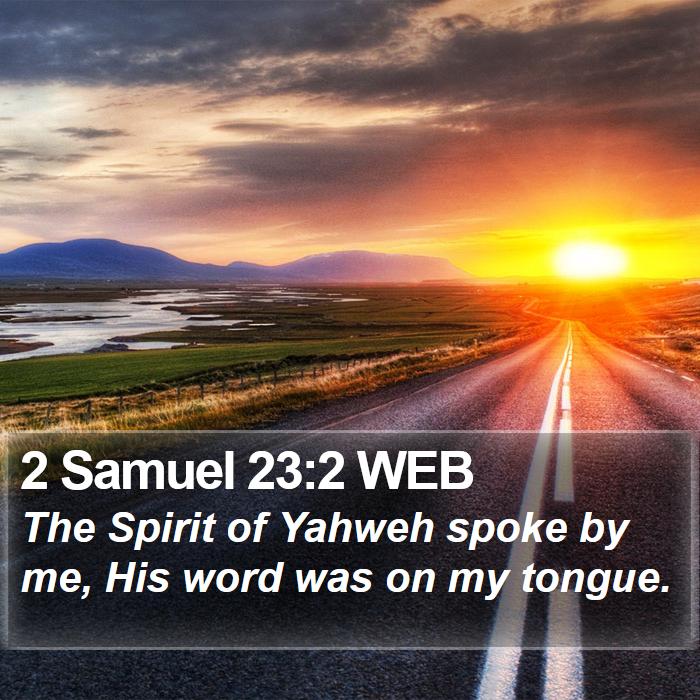 2 Samuel 23:2 WEB Bible Study