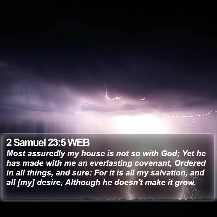 2 Samuel 23:5 WEB Bible Study