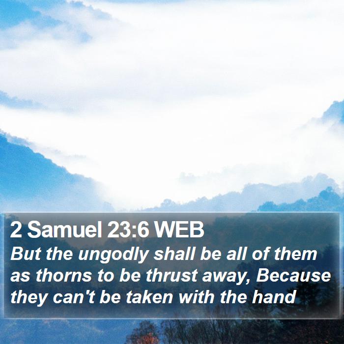 2 Samuel 23:6 WEB Bible Study