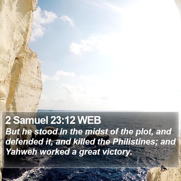 2 Samuel 23:12 WEB Bible Study