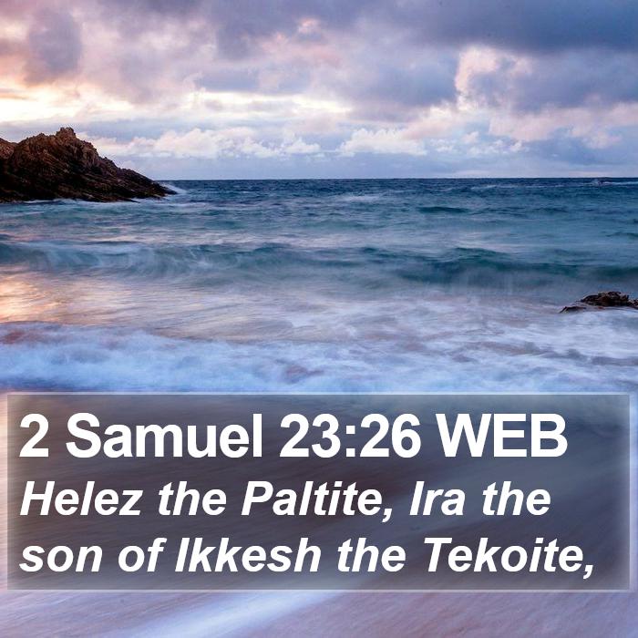 2 Samuel 23:26 WEB Bible Study