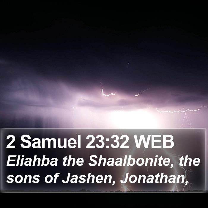 2 Samuel 23:32 WEB Bible Study