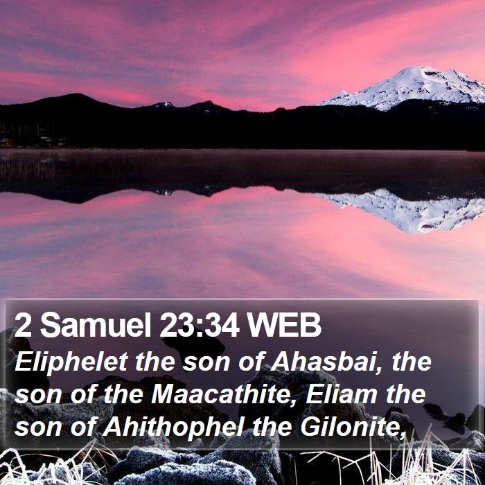 2 Samuel 23:34 WEB Bible Study