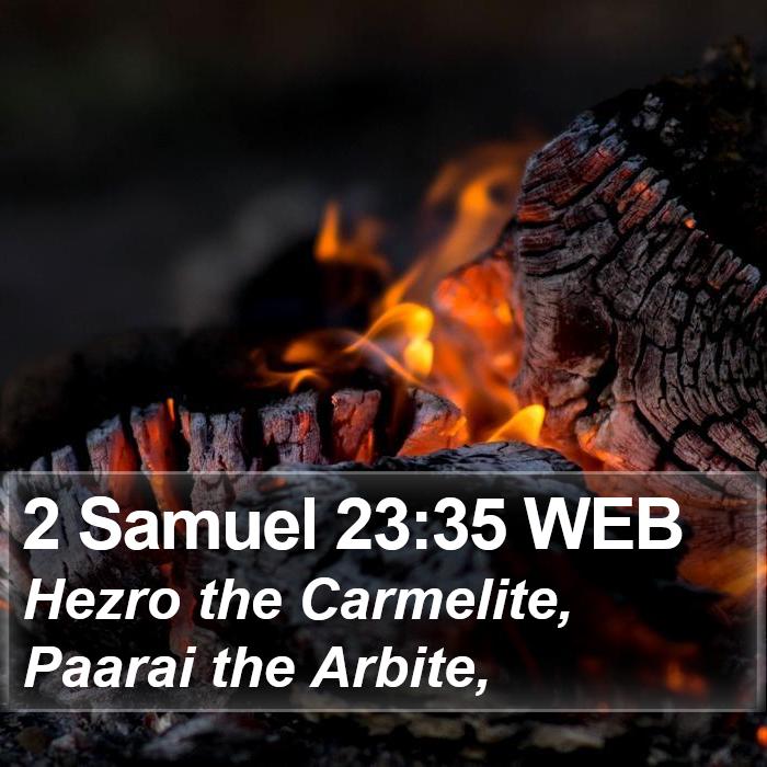 2 Samuel 23:35 WEB Bible Study