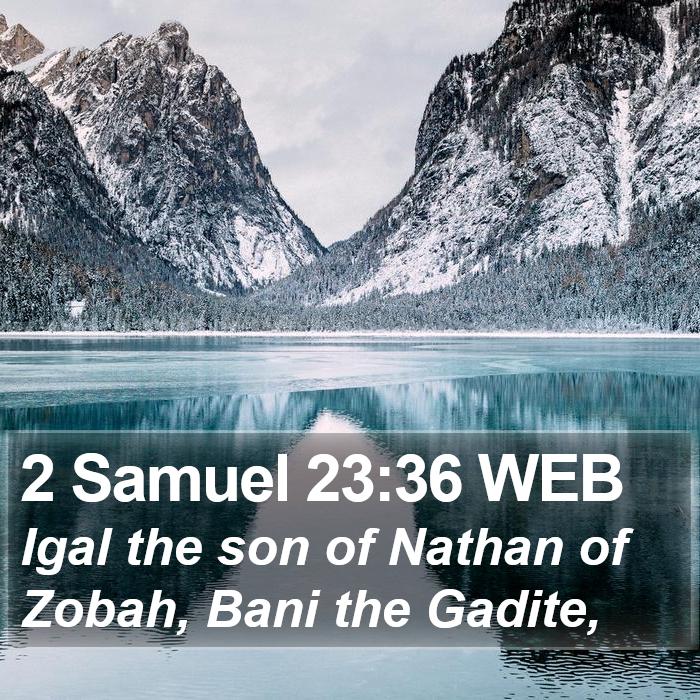 2 Samuel 23:36 WEB Bible Study