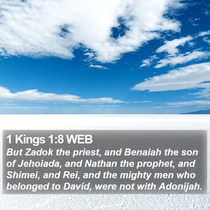 1 Kings 1:8 WEB Bible Study