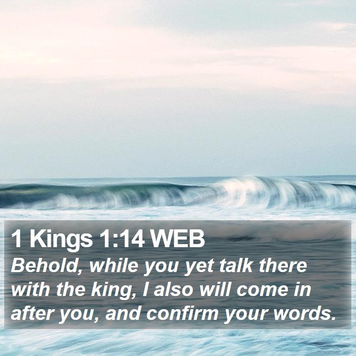 1 Kings 1:14 WEB Bible Study