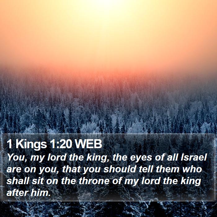 1 Kings 1:20 WEB Bible Study