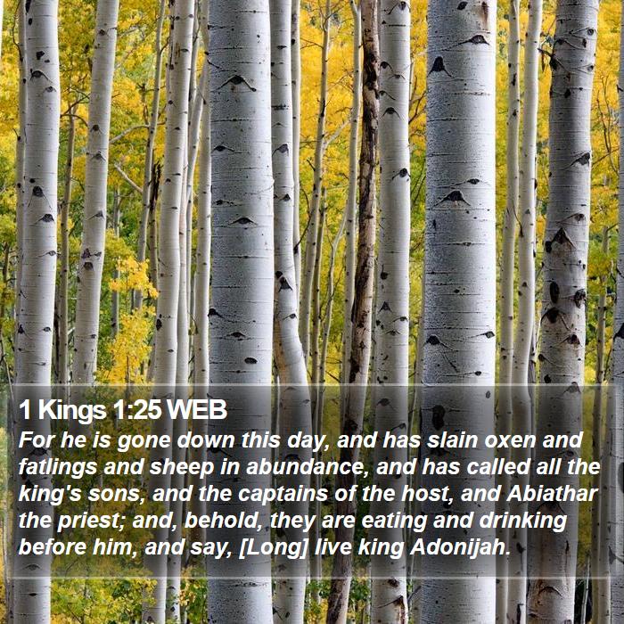 1 Kings 1:25 WEB Bible Study